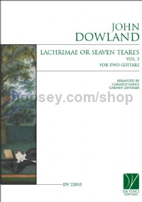 Lachrimae or Seaven Teares Vol. 3, for two Guitars